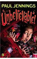 Unbelievable!: (English)