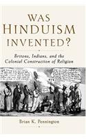 Was Hinduism Invented?