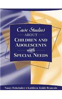 Case Studies about Children and Adolescents with Special Needs