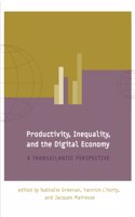 Productivity, Inequality, and the Digital Economy