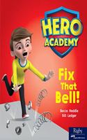 Leveled Reader Set 3 Bookroom Pack Level E: Fix That Bell(Hero Academy)