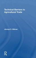 Technical Barriers To Agricultural Trade