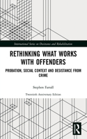 Rethinking What Works with Offenders