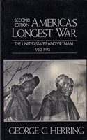 America'S Longest War. 2nd Edition: The United States and Vietnam, 1950-1975 (America in Crisis S.)