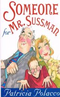 Sm Someone For Mr. Sussman