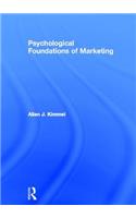 Psychological Foundations of Marketing
