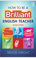 How to be a Brilliant English Teacher