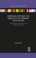 Learning Beyond the Objective in Primary Education