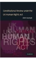 Constitutional Review Under the UK Human Rights ACT