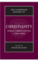 The Cambridge History of Christianity: Volume 9, World Christianities c.1914–c.2000