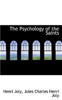 The Psychology of the Saints