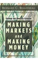 Making Markets and Making Money