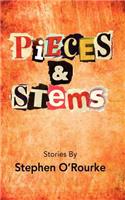 Pieces & Stems