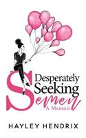 Desperately Seeking Semen