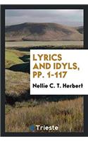 Lyrics and Idyls, Pp. 1-117