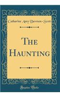 The Haunting (Classic Reprint)