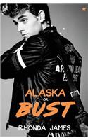 Alaska or Bust