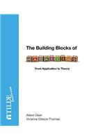 The Building Blocks of Marketing: From Application to Theory