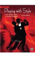 Playing with Style for String Quartet or String Orchestra: Violin Duet
