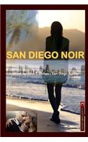 San Diego Noir: a novel - psychological thriller - by San Diego Author