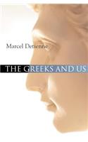 The Greeks and Us
