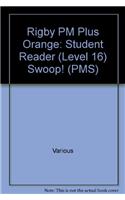 Swoop!: Individual Student Edition Orange (Levels 15-16)(Rigby PM Plus)