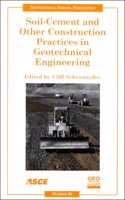 Soil-cement and Other Construction Practices in Geotechnical Engineering