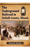Underground Railroad in DeKalb County, Illinois