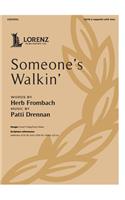 Someone's Walkin'