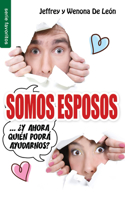 Somos Esposos..¿Y Ahora Quién Podrá Ayudarnos? - Serie Favoritos