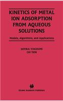 Kinetics of Metal Ion Adsorption from Aqueous Solutions