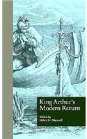 King Arthur's Modern Return