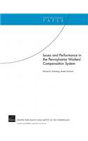 Issues and Performance in the Pennsylvania Workers' Compensation System