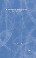 An Institutionalist Guide to Economics and Public Policy