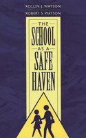 The School as a Safe Haven