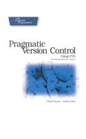 Pragmatic Version Control Using CVS