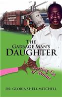 Garbage Man's Daughter
