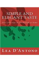 Simple and Elegant Taste