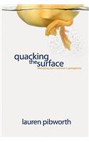 Quacking the Surface, Managing Customer Perceptions