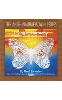 Living in Harmony: Mino-nawae-indawaewin