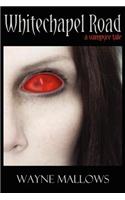 Whitechapel Road - A Vampyre Tale