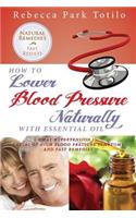 How to Lower Your Blood Pressure Naturally with Essential Oil