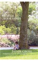 My Life As Your Sister