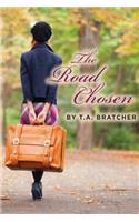 The Road Chosen