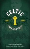 Celtic: The Early Years
