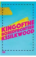 King of the Bored Frontier