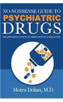 No-Nonsense Guide to Psychiatric Drugs