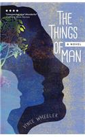 The Things of Man