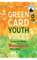 Immigration Stories from a Minneapolis High School: Green Card Youth Voices