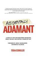 Accidentally Adamant